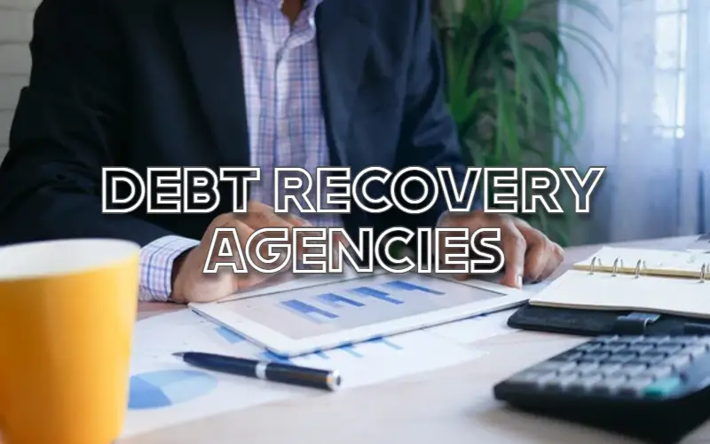 Debt Recovery Agencies